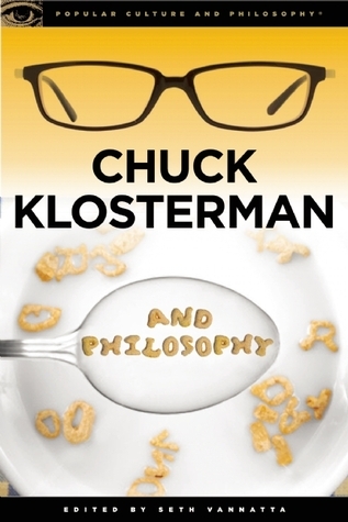 Chuck Klosterman and Philosophy book cover