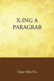 X-ing a Paragrab - an Edgar Allan Poe Short Story book cover