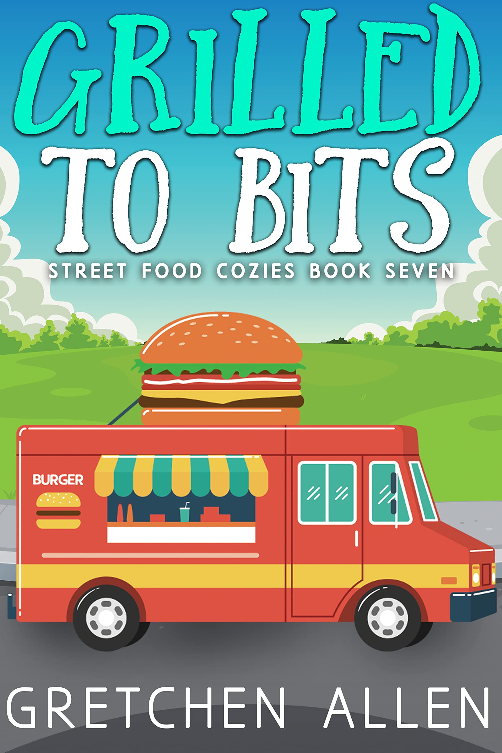 Grilled to Bits book cover