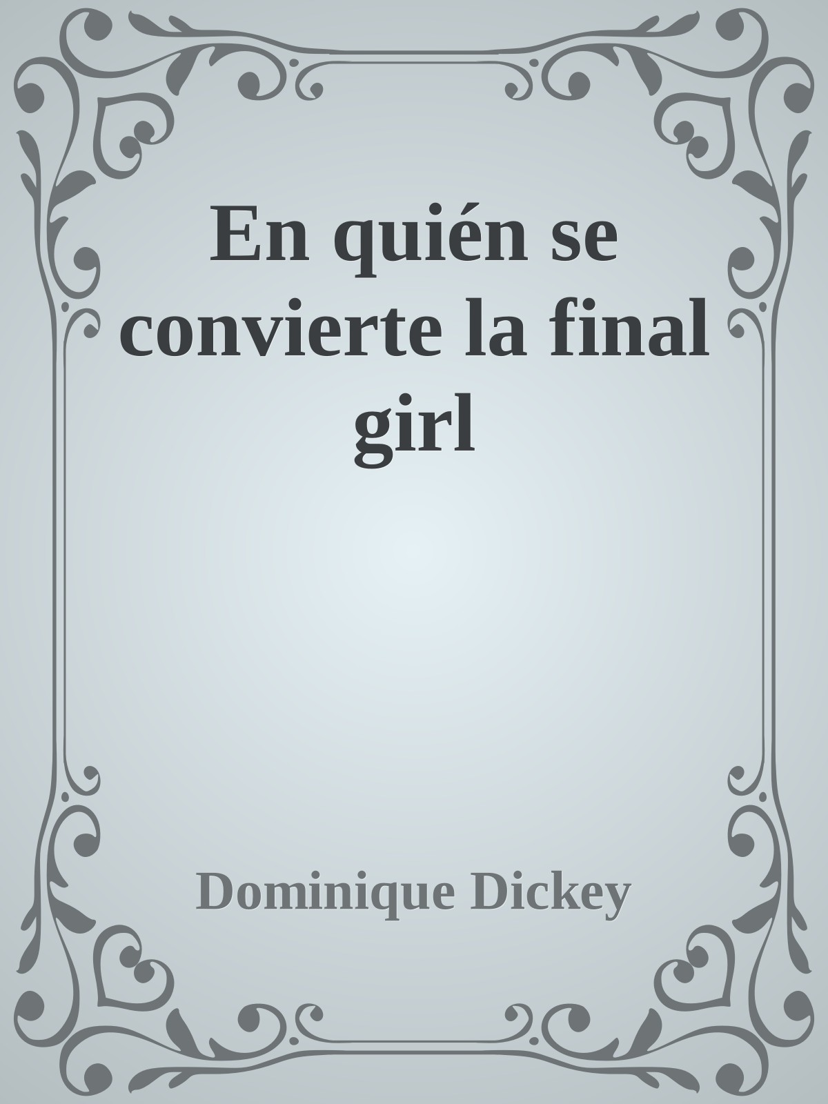 En quién se convierte la final girl book cover