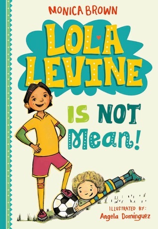 Lola Levine Is Not Mean! book cover
