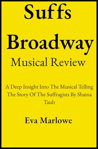 Suffs Broadway Musical Review book cover