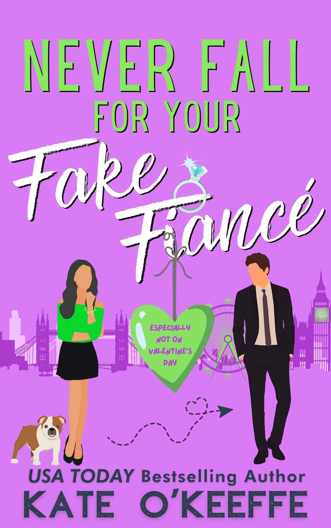 Never Fall for Your Fake Fiancé (Especially not on Valentine's Day) book cover