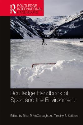 Routledge Handbook of Sport and the Environment book cover