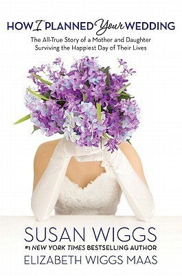 How I Planned Your Wedding book cover