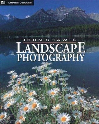 John Shaw's Landscape Photography book cover