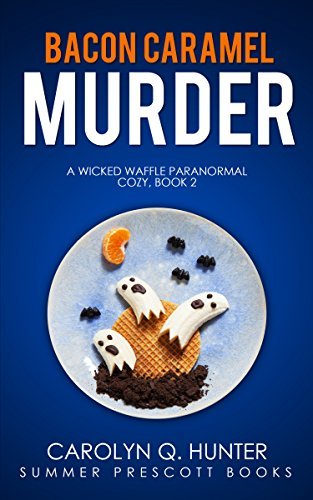 Bacon Caramel Murder book cover