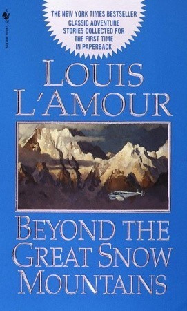 Beyond the Great Snow Mountains book cover