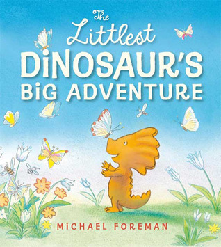 The Littlest Dinosaur's Big Adventure book cover