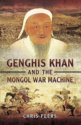 Genghis Khan and the Mongol War Machine book cover