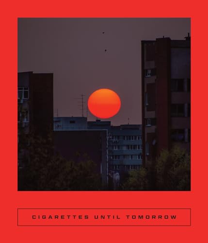 Cigarettes Until Tomorrow book cover