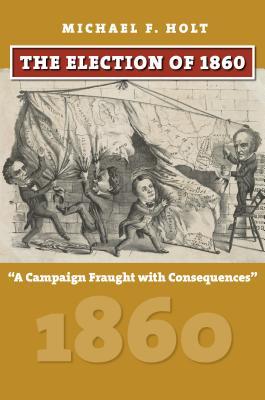 The Election of 1860 book cover