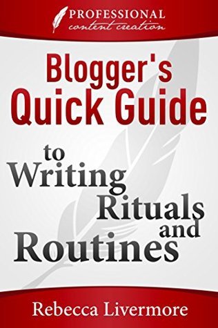 Blogger's Quick Guide to Writing Rituals and Routines book cover