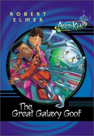 The Great Galaxy Goof book cover