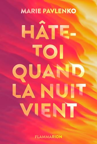 Hâte-toi quand la nuit vient book cover