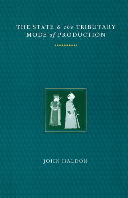 The State and the Tributary Mode of Production book cover