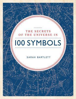 Secrets of the Universe in 100 Symbols book cover