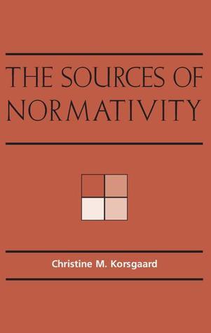 The Sources of Normativity book cover