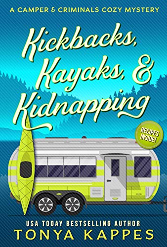 Kickbacks, Kayaks, & Kidnapping book cover
