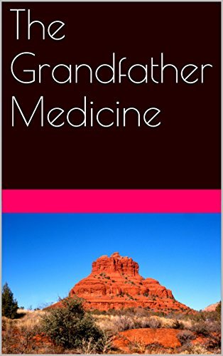 The Grandfather Medicine book cover
