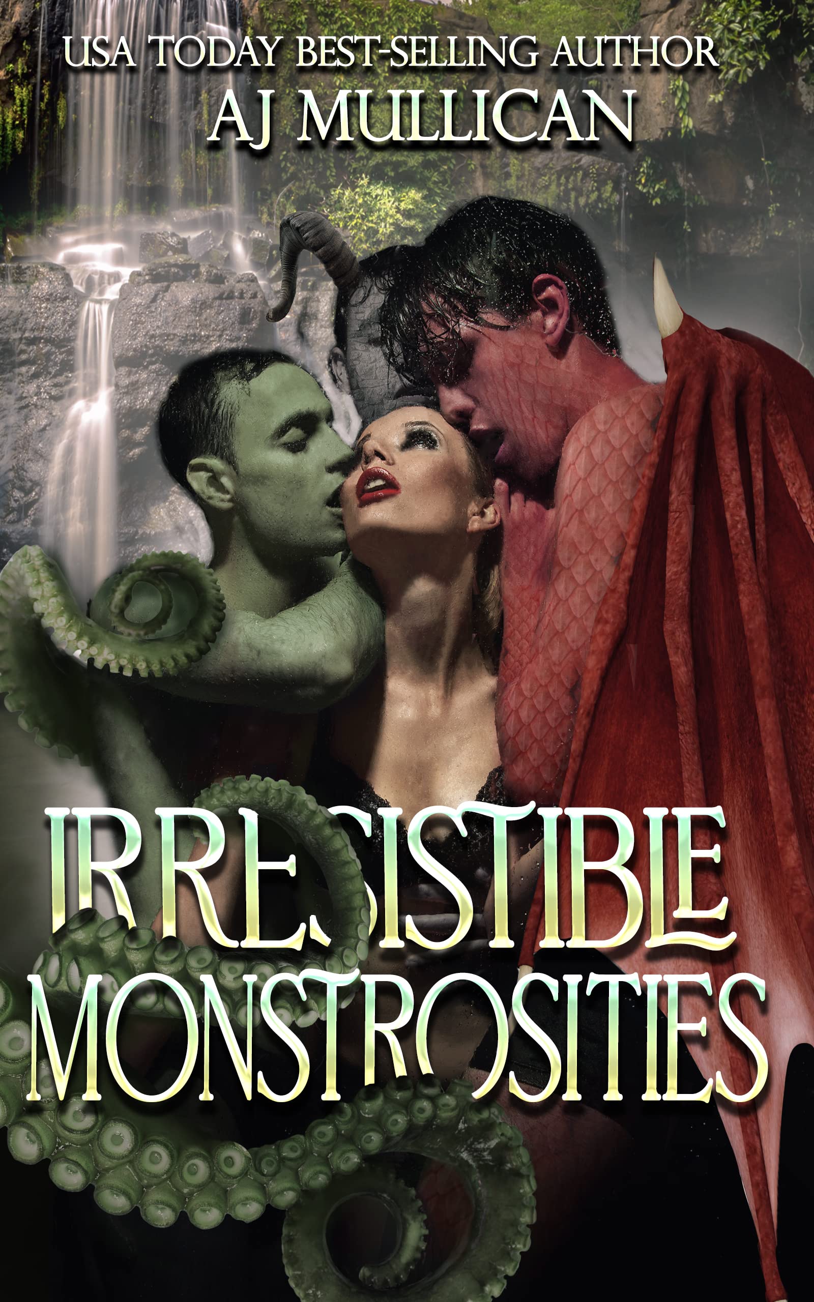 Irresistible Monstrosities book cover