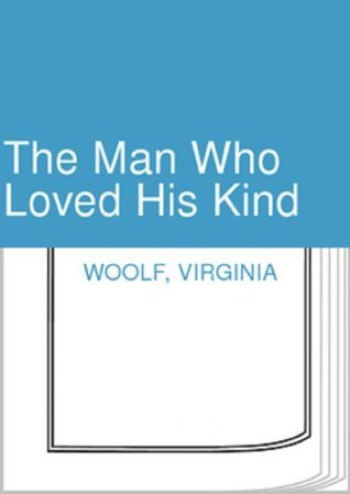 The Man Who Loved His Kind book cover